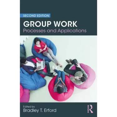 Group Work: Processes and Applications, 2nd Edition