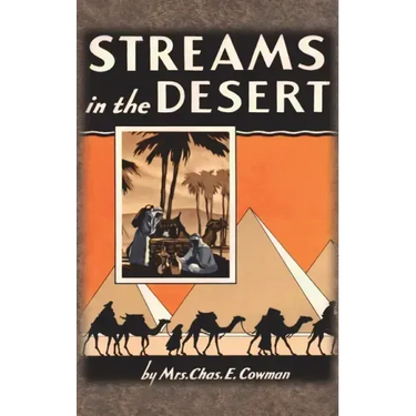 Streams in the Desert: 1925 Original 366 Daily Devotional Readings