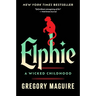 Elphie: A Wicked Childhood