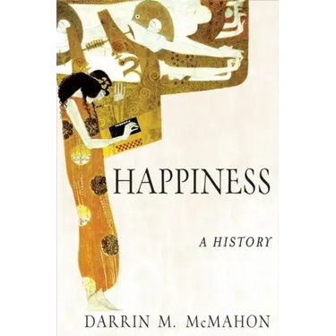Happiness: A History