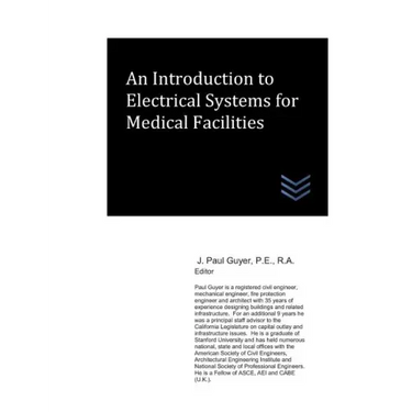 An Introduction to Electrical Systems for Medical Facilities