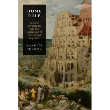 Home Rule: National Sovereignty and the Separation of Natives and Migrants