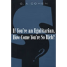 If You're an Egalitarian, How Come You're So Rich?