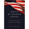 While My Soldier Serves