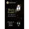 Black Gold: the Road to Black Infinity