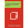 The Social Background Of Political Decision Makers