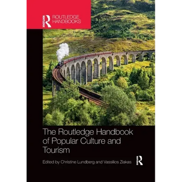 The Routledge Handbook of Popular Culture and Tourism