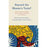Beyond the Master's Tools?: Decolonizing Knowledge Orders, Research Methods and Teaching