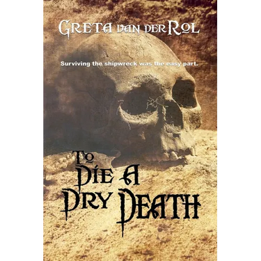 To Die a Dry Death