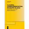 Clausal Complementation in South Slavic
