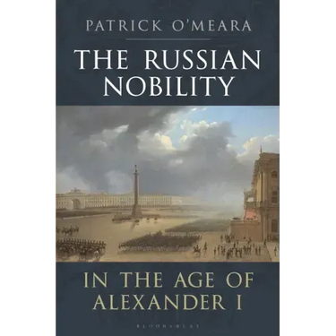 The Russian Nobility in the Age of Alexander I