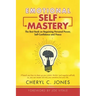Emotional Self Mastery: The Best Book on Regaining Personal Power, Self-Confidence, and Peace