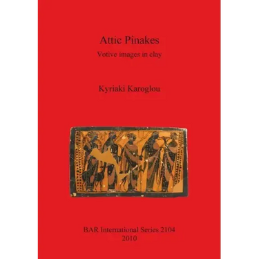 Attic Pinakes: Votive images in clay
