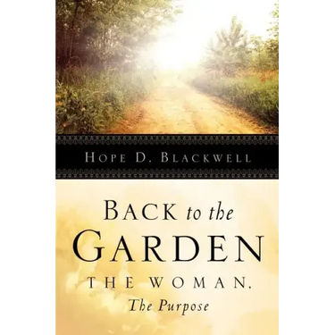 Back To The Garden, The Woman, The Purpose