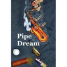 Pipe Dream: A very thin slice of life about advertising and death