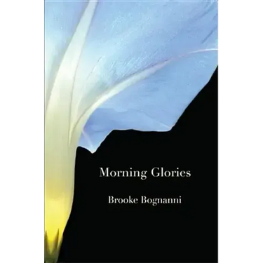 Morning Glories & Other Poems