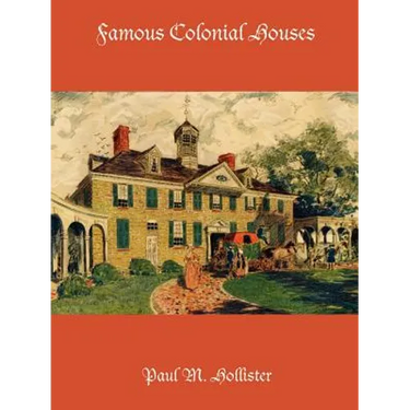 Famous Colonial Houses