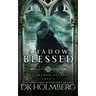 Shadow Blessed