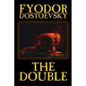The Double by Fyodor Mikhailovich Dostoevsky, Fiction, Classics