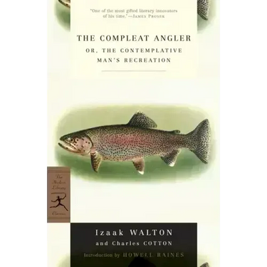 The Compleat Angler: Or, the Contemplative Man's Recreation