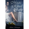 Magic Ritual Baths