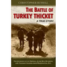 The Battle of Turkey Thicket: The Journeys of an Orphan, Altar Boy, Runaway, and Teenaged Soldier from Washington, D.C.