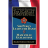 The Complete Escapades of the Scarlet Pimpernel: Volume 6-Sir Percy Leads the Band & Mam'zelle Guillotine