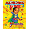 Ausome Girl: The Ausome World of Camille Moultrie - Second Grade