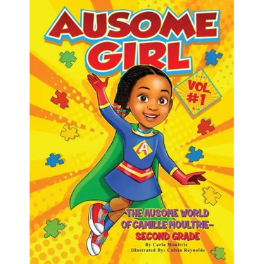Ausome Girl: The Ausome World of Camille Moultrie - Second Grade