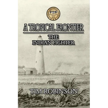 A Tropical Frontier: The Indian Fighter