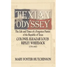 Texian Odyssey: The Life and Times of a Forgotten Patriot of the Republic of Texas: Colonel Eleazar Louis Ripley Wheelock