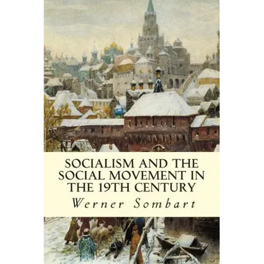 Socialism and the Social Movement in the 19th Century