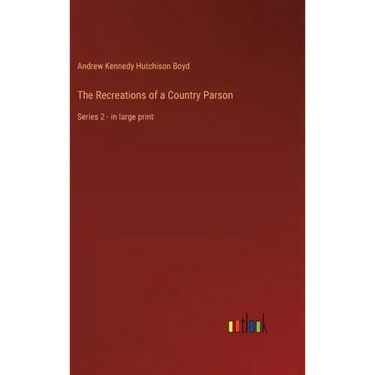 The Recreations of a Country Parson: Series 2 - in large print