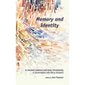 Memory and Identity in Ancient Judaism and Early Christianity: A Conversation with Barry Schwartz