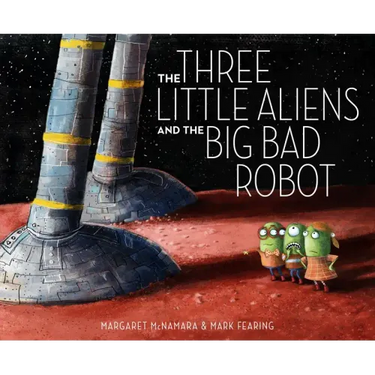 The Three Little Aliens and the Big Bad Robot