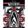 Design Art Deco Quilts: Mix & Match Simple Geometric Shapes