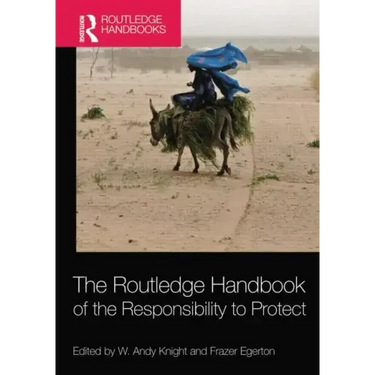 The Routledge Handbook of the Responsibility to Protect