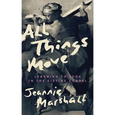 All Things Move: Learning to Look in the Sistine Chapel