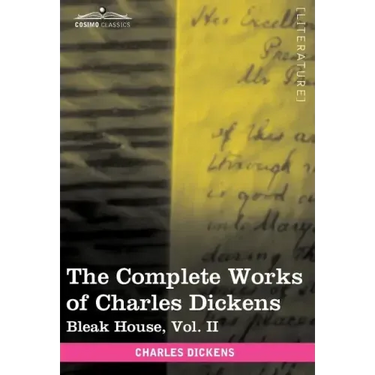 The Complete Works of Charles Dickens (in 30 Volumes, Illustrated): Bleak House, Vol. II