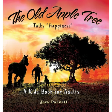 The Old Apple Tree Talks "Happiness"