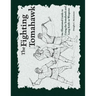 The Fighting Tomahawk: An Illustrated Guide to Using the Tomahawk and Long Knife as Weapons