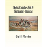 Metis Families Volume 9 Normand - Quintal