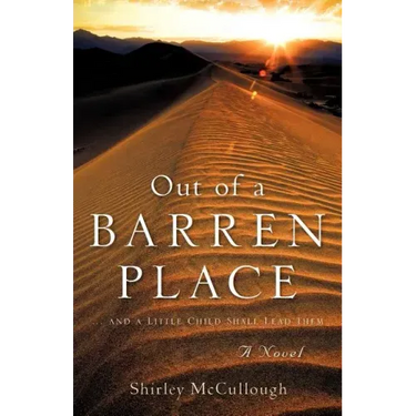 Out of a Barren Place