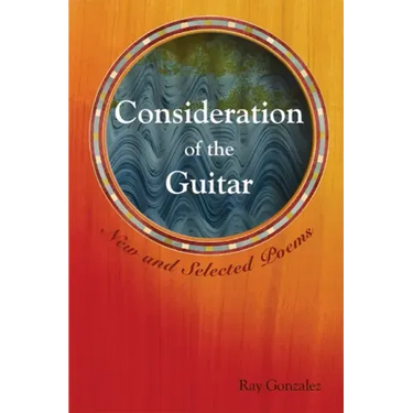 Consideration of the Guitar: New and Selected Poems
