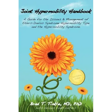 Joint Hypermobility Handbook: A Guide for the Issues & Management of Ehlers-Danlos Syndrome Hypermobility Type and the Hypermobility Syndrome