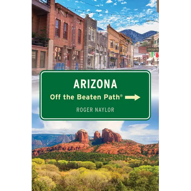 Arizona Off the Beaten Path(r)
