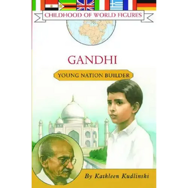 Gandhi: Young Nation Builder