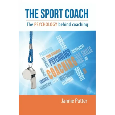The Sport Coach: The Psychology behind coaching