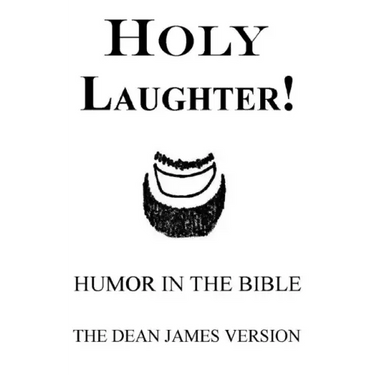 Holy Laughter!: Humor in The Bible