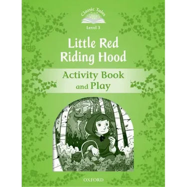 Classic Tales: Level 3: Little Red Riding Hood Activity Book & Play